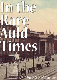 Ellie O'Connor — The Rare Auld Times