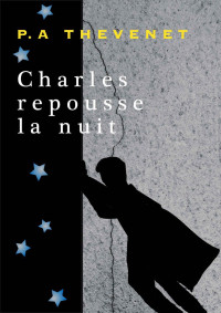 Thevenet, P A — Charles repousse la nuit