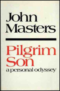 Masters John — Pilgrim Son: A Personal Odyssey