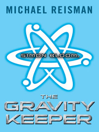 Reisman Michael — The Gravity Keeper