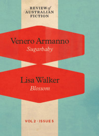 Venero Armanno, Lisa Walker — Review of Australian Fiction, Volume 2, Issue 5