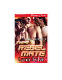 Tyler Lynn — Their Rebel Mate