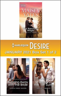Maisey Yates; Sophia Singh Sasson; Nadine Gonzalez — Harlequin Desire January 2021--Box Set 1 of 2