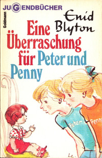 Enid Blyton — Eine Überraschung für Peter und Penny