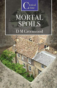 Greenwood D M — Mortal Spoils