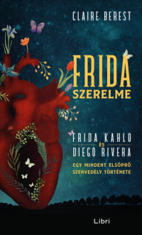 Claire Berest — Frida szerelme