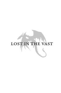 Chelsea Thornton; Travis Brown — A Forgotten History: Lost in the Vast Episode One