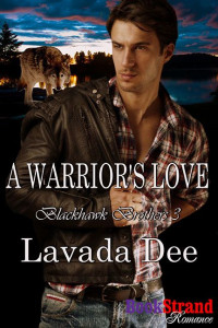 Dee Lavada — A Warrior's Love