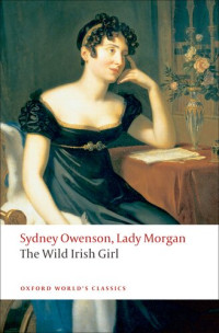 Sydney Owenson — The Wild Irish Girl