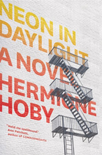 Hoby Hermione — Neon in Daylight