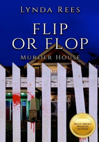 Lynda Rees — Flip or Flop, Murder House