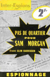 Harrisson Slim — Pas de quartier pour Sam Morgan