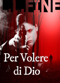 L. L. Fine — Per Volere Di Dio