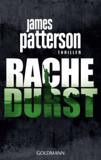 Patterson James — Rachedurst