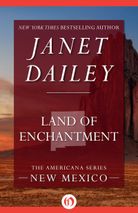 Dailey Janet — Land of Enchantment: New Mexico