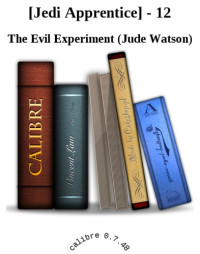 Watson Jude — The Evil Experiment