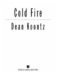 Koontz, Dean Ray — Cold Fire