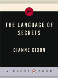 Dixon Dianne — The Language of Secrets