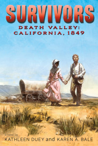 Duey Kathleen; Bale Karen A — Death Valley- California 1849