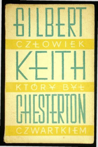 Gilbert Keith Chesterton — Człowiek , który był czwartkiem