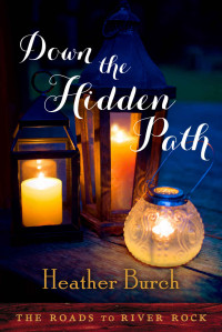 Burch Heather — Down the Hidden Path