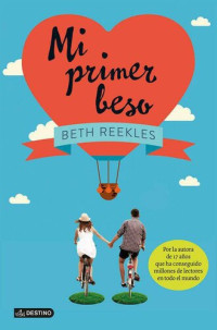 Reekles Beth — Mi primer beso