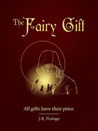 Pendragon, J K — The Fairy Gift