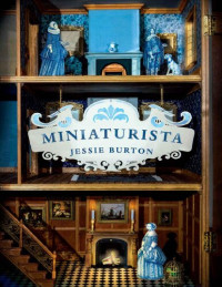 Jessie Burton — Miniaturista