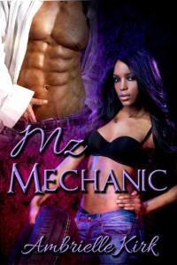 Kirk Ambrielle — Mz Mechanic