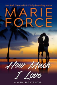 Marie Force — How Much I Love