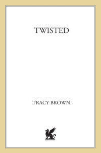 Brown Tracy — Twisted