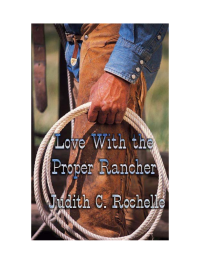 Rochelle, Judith C — Love With A Proper Rancher