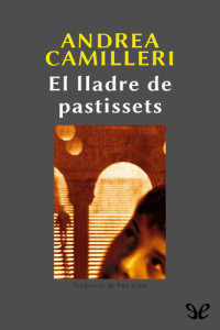 Andrea Camilleri — El lladre de pastissets