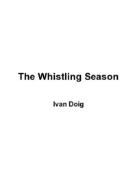 Doig Ivan — The Whistling Season