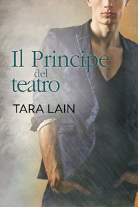 Tara Lain — Il Principe del teatro