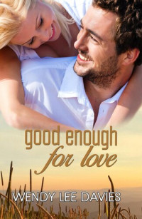 Wendy Lee Davies — Good Enough For Love