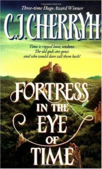 Cherryh, C J — Fortress in the Eye of Time