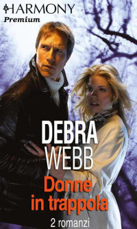 Webb Debra — Donne in trappola