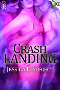 Subject, Jessica E — Crash Landing