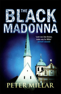 Millar Peter — The Black Madonna