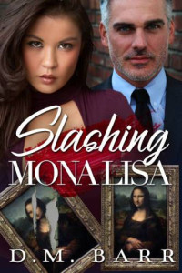 Barr, D M — Slashing Mona Lisa