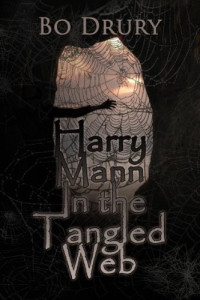 Drury Bo — Harry Mann in the Tangled Web