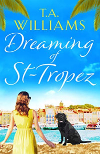 Williams T A — Dreaming of St-Tropez
