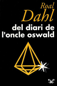 Roald Dahl — Del diari de l’oncle Oswald