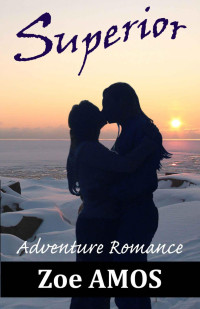 Amos Zoe — Superior: Adventure Romance