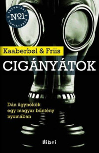 Agnete Friis, Lene Kaaberbol — Cigányátok