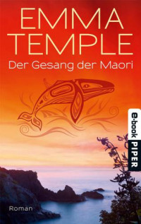 Temple Emma — Der Gesang der Maori