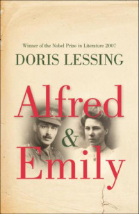 Lessing Doris — Alfred & Emily