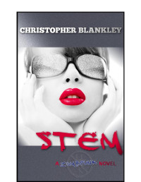 Blankley Christopher — Stem; A Zombpunk Novel