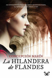 Concepción Marín Albesa — La hilandera de Flandes